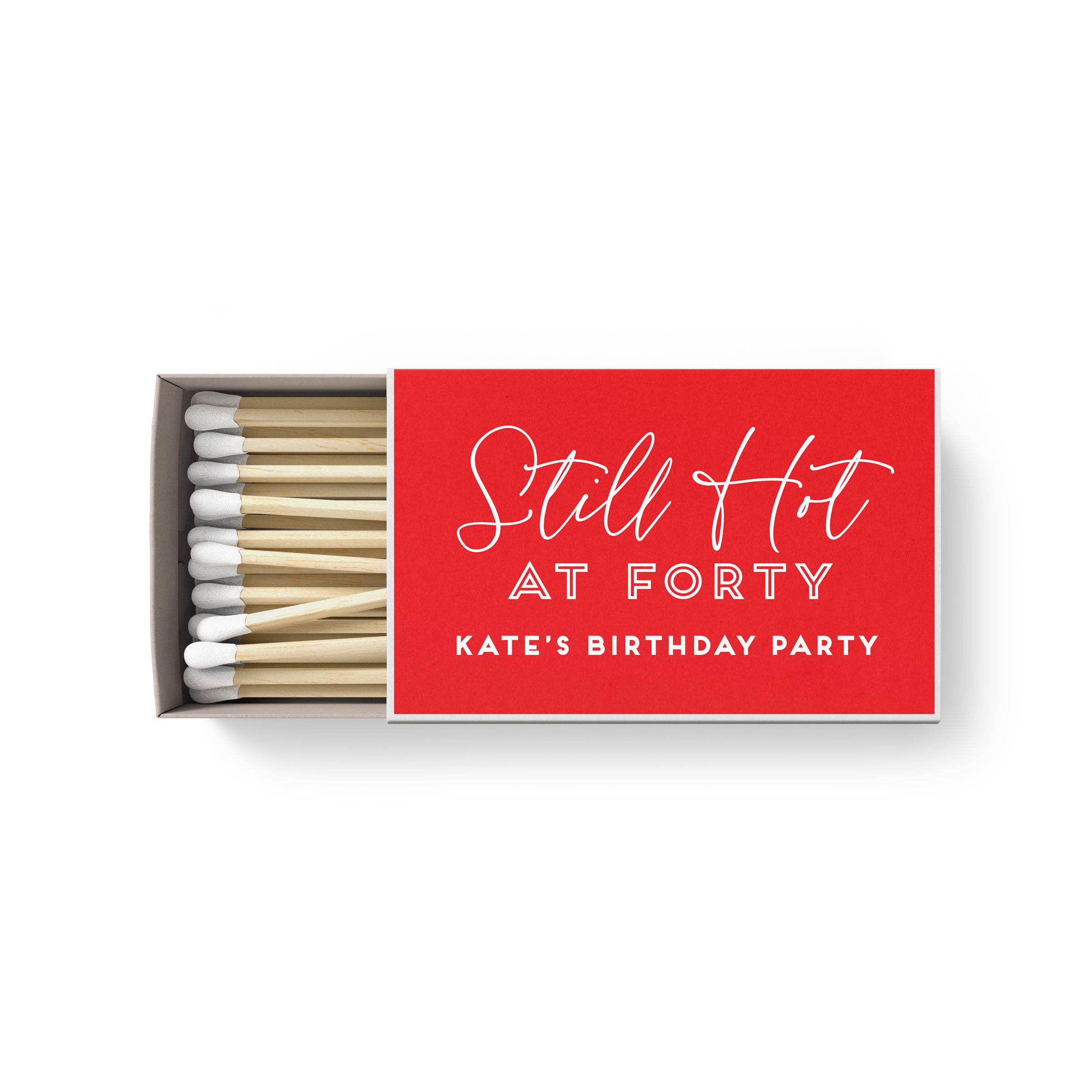 Matches – Still Hot At Forty