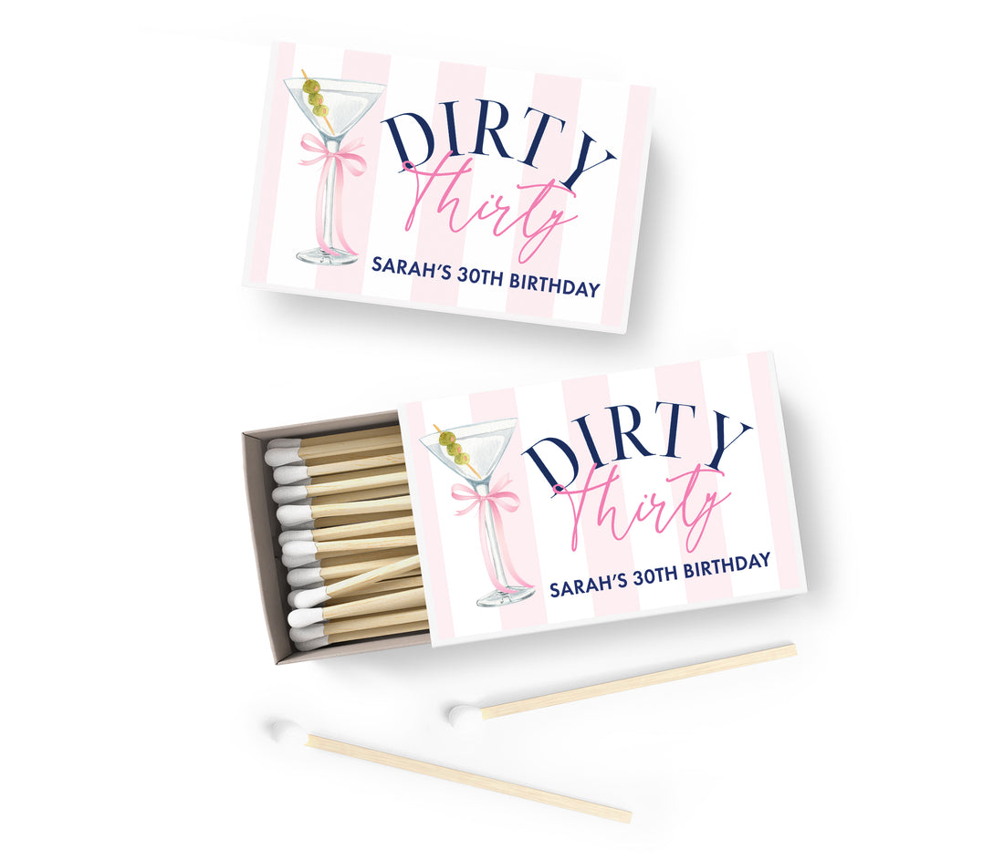 Matches – Dirty Thirty